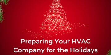 Preparing Your HVAC Business for the Holidays: Marketing Tips and ...